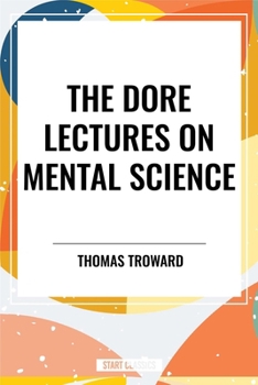 The Dore Lectures on Mental Science