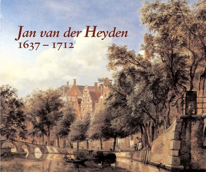 Hardcover Jan Van Der Heyden: 1637-1712 Book