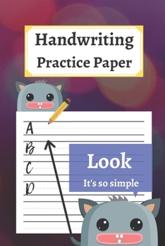 Paperback Handwriting Practice Paper: 120 Blank Writing Pages - For Students Learning to Write Letters Book
