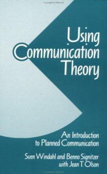 Paperback Using Communication Theory: An Introduction to Planned Communication Book