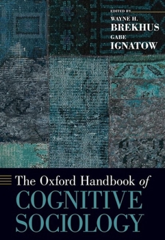Hardcover The Oxford Handbook of Cognitive Sociology Book