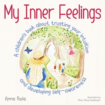 Paperback My Inner Feelings: A children's book about trusting your intuition and developing self-awareness Book