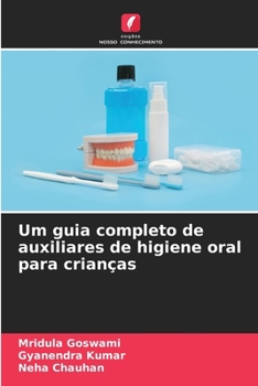 Paperback Um guia completo de auxiliares de higiene oral para crianças [Portuguese] Book