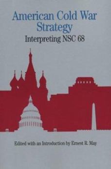 Paperback American Cold War Strategy: Interpreting Nsc 68 Book