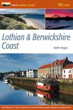 Paperback Lothian & Berwickshire Coast: 60 Walks (Mica Walkers Guide) Book