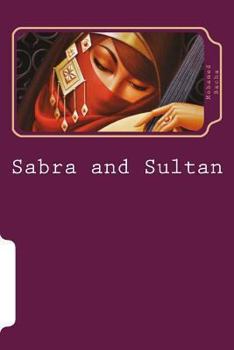 Paperback Sabra and Sultan: 5 Tales of Tunisian Storyteller Abdelaziz El Aroui Book