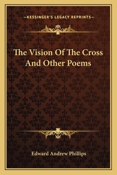 The Vison of the cross and other Poems