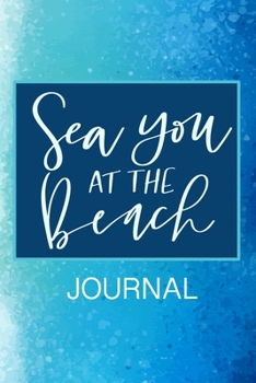 Paperback Sea You at the Beach: Daily and Multi Year Planner 6x9 120 Pages Book