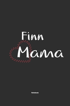 Paperback Finn Mama Notebook: Notebook / Journal Gift for dog / Finn Mom clothes, cute gift for dog mom, 120 Pages, 6x9, Soft Cover, Matte Finish Book