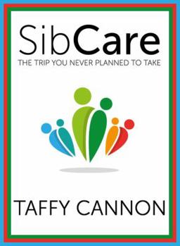 Paperback SibCare: The Trip You Never Planned to Take Book