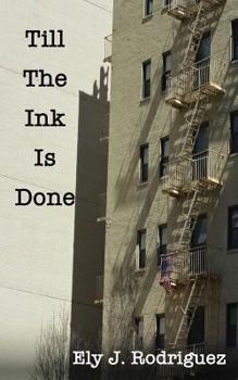 Paperback Till the Ink Is Done Book