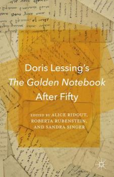 Doris Lessing's The Golden Notebook After Fifty