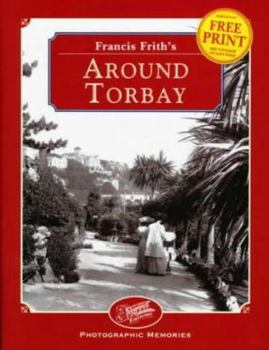 Hardcover Francis Frith's Torbay (Photographic memories) Book