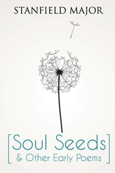 Paperback Soul Seeds & Other Early Poems Book