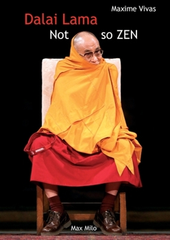 Paperback Not so zen: The hidden face of the Dalai Lama Book