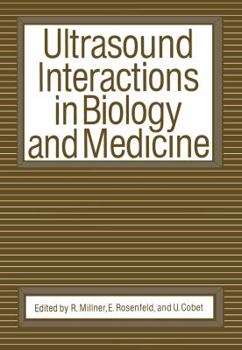 Paperback Ultrasound Interactions in Biology and Medicine Book