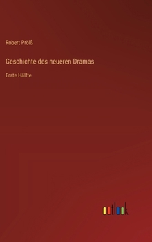 Hardcover Geschichte des neueren Dramas: Erste Hälfte [German] Book