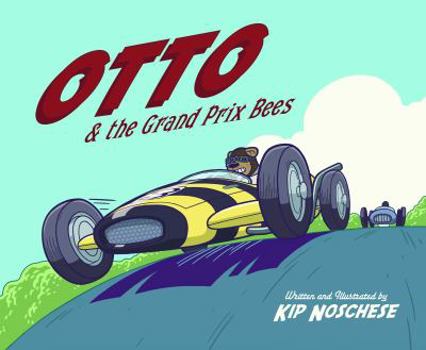 Hardcover Otto & the Grand Prix Bees Book