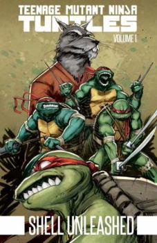 Paperback Teenage Mutant Ninja Turtles Volume 1: Shell Unleashed Book
