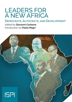 Paperback Leaders for a New Africa: Democrats, Autocrats, and Development Book