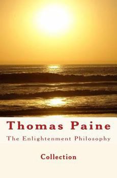 Paperback The Enlightenment Philosophy: Thomas Paine Book