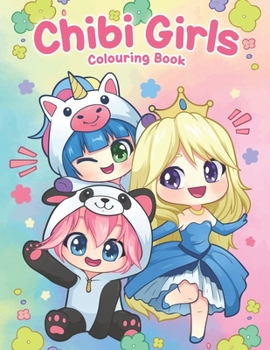 Paperback Chibi Girls Colouring Book: Chibi Coloring Books, Kawaii Coloring Books, Anime Coloring Books For Girls Book