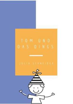 Paperback Tom und das Dings [German] Book