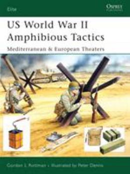 US World War II Amphibious Tactics: Mediterranean & European Theaters (Elite) - Book #144 of the Osprey Elite