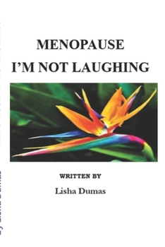 Paperback Menopause: I'm Not Laughing Book