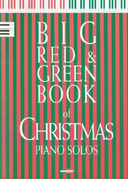 Paperback The Big Red and Green Book of Christmas Piano Solos Book