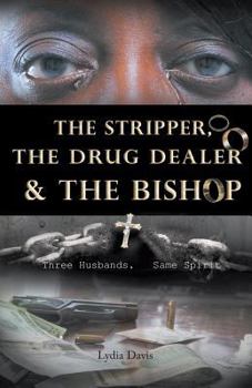 Paperback The Stripper, the Drug Dealer & the Bishop Book