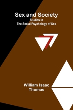 Paperback Sex and Society: Studies in the Social Psychology of Sex Book