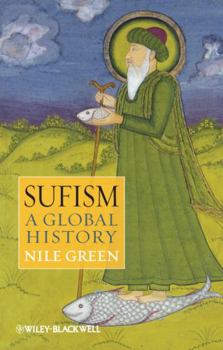 Sufism: A Global History - Book  of the Blackwell Brief Histories of Religion