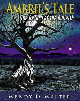 Paperback Ambril's Tale, The Return of the Dullaith Book