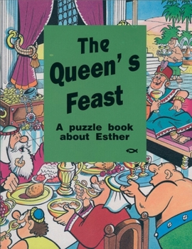 Paperback The Queen's Feast: A Puzzle Book about Esther Book