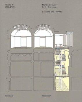 Hardcover Norman Foster, Buildings and Projects: Volume 4: 1982 - 1989 Book