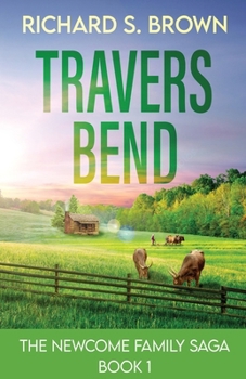 Travers Bend (The Newcome Family Saga)
