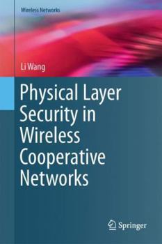 Hardcover Physical Layer Security in Wireless Cooperative Networks Book