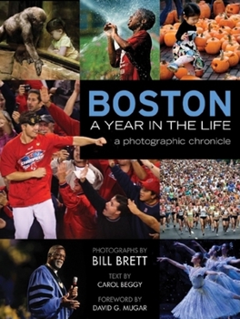 Hardcover Boston, a Year in the Life: A Photographic Chronicle Book