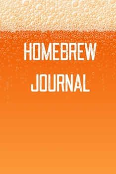 Homebrew Journal: Home Beer Brewing Recipe and Logbook