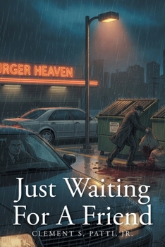 Paperback Just Waiting for a Friend Book