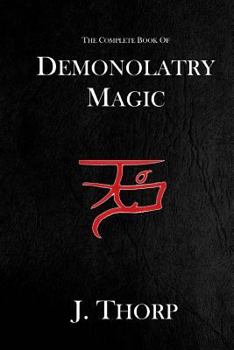 Paperback The Complete Book of Demonolatry Magic Book