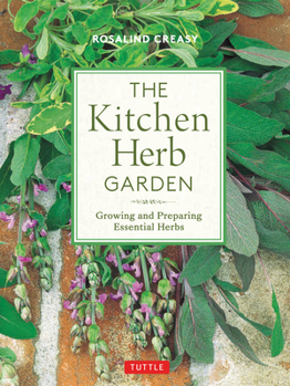 Paperback The Kitchen Herb Garden: Growing and Preparing Essential Herbs Book