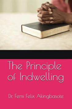 Paperback The Principle of Indwelling Book