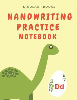 Paperback Dinosaur Books Handwriting Practice Notebook: Brachiosaurus Picture Gift Notepad. Paper Has Double Lines with a Dotted Line in Middle to Guide Childre Book