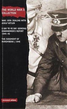 Paperback The World War II Collection: War 1939: Dealing with Adoph Hitler, D Day to Ve Day Book