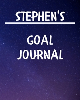 Paperback Stephen's Goal Journal: 2020 New Year Planner Goal Journal Gift for Stephen / Notebook / Diary / Unique Greeting Card Alternative Book