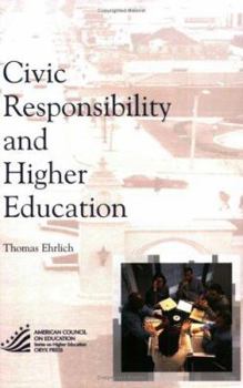 Paperback Civic Responsibility and Higher Education Book