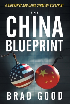 The China Blueprint: A Biography and China Blueprint