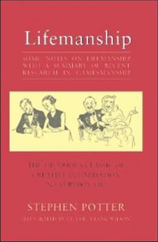 Paperback Lifemanship:Some Notes on Lifemanship with a Summary of Recent Research in Gamesmanship Book